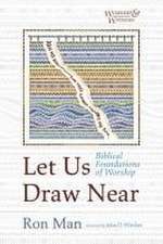 Let Us Draw Near