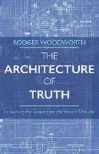 The Architecture of Truth