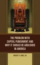 Jones, V: Problem with Capital Punishment and Why It Should