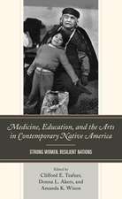 Medicine, Education, and the Arts in Contemporary Native America