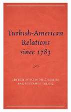 Turkish-American Relations since 1783