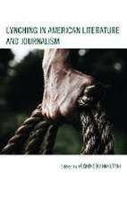 Lynching in American Literature and Journalism