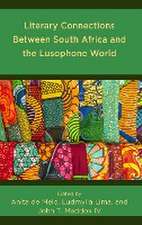 Literary Connections Between South Africa and the Lusophone World