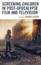 Screening Children in Post-apocalypse Film and Television