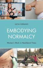 Embodying Normalcy