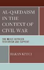 Kiyici, H: Al-Qaedaism in the Context of Civil War