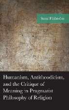 Humanism, Antitheodicism, and the Critique of Meaning in Pragmatist Philosophy of Religion