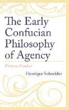 Schneider, H: Early Confucian Philosophy of Agency