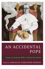 An Accidental Pope: Essays on Frederick Rolfe’s Hadrian the Seventh