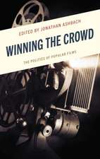 Winning the Crowd: The Politics of Popular Films