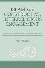 Duderija, A: Islam and Constructive Interreligious Engagemen