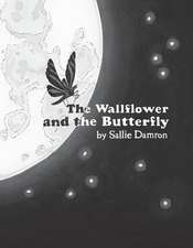 The Wallflower and the Butterfly