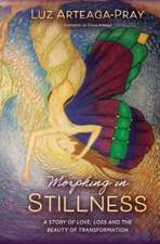 Morphing in Stillness: A Story of Love, Loss and the Beauty of Transformation