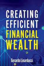 Creating Efficient Financial Wealth