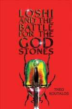 Loshi and the Battle for the God Stones