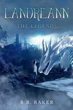 Landreann: The Legends Volume 1