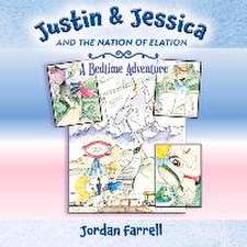 Justin & Jessica and the Nation of Elation: A Bedtime Adventure