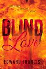 Blind Love: Narcissism, Deception, Tragedy