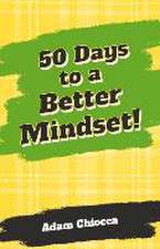 50 Days to a Better Mindset