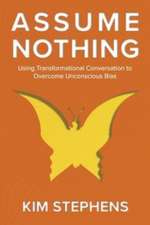 Stephens, K: Assume Nothing