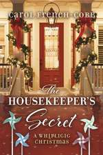 The Housekeeper's Secret: A Whirligig Christmas