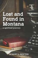 Lost and Found in Montana: A Spiritual Journey