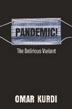 Pandemic! The Delirious Variant