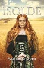 Isolde: Volume 2