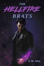 The Hellfire Brats: Volume 1