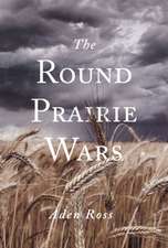 The Round Prairie Wars