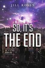 So, It's the End: Volume 1