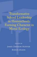 Transformative School Leadership in Homeschools: Forming Character in Moral Ecology