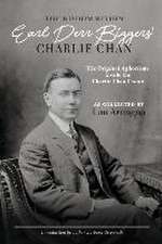 The Wisdom Within Earl Derr Biggers' Charlie Chan: The Original Aphorisms Inside the Charlie Chan Canon