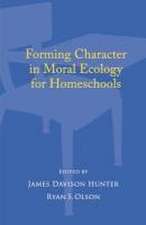 Forming Character in Moral Ecology for Homeschools