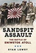 Sandspit Assault: The Battle of Eniwetok Atoll