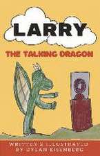 Larry the Talking Dragon: Volume 1