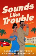 Sounds Like Trouble