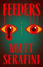 Feeders: A Novel