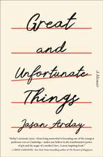 Great and Unfortunate Things