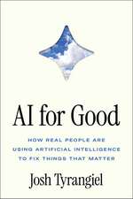 AI for Good: How Real People Are Using Artificial Intelligence to Fix Things That Matter