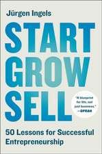 Start, Grow, Sell