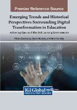 Emerging Trends and Historical Perspectives Surrounding Digital Transformation in Education