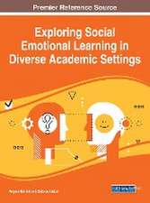 Exploring Social Emotional Learning in Diverse Academic Settings