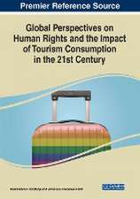 Global Perspectives on Human Rights and the Impact of Tourism Consumption in the 21st Century