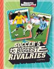 Soccer's Biggest Rivalries