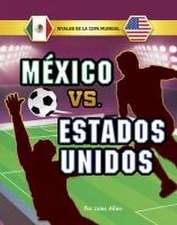 México vs. Estados Unidos