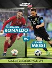 Cristiano Ronaldo vs. Lionel Messi