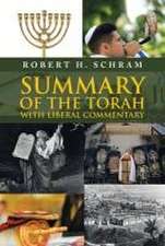 Summary of the Torah with Liberal Commentary