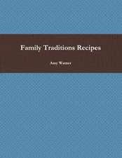 Family Traditions Recipes