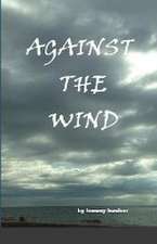 Againt The Wind